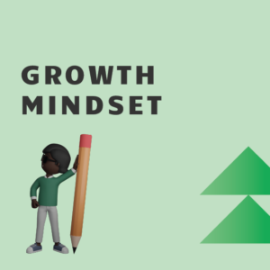 Growth Mindset